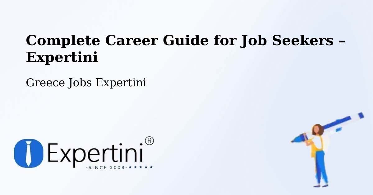 Career Guide for Job Seekers – Pásion - Pásion, Greece Jobs Expertini