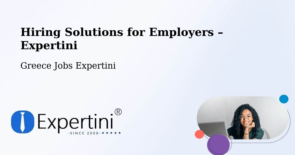 Hiring Solutions for Employers in Pásion - Pásion, Greece Jobs Expertini