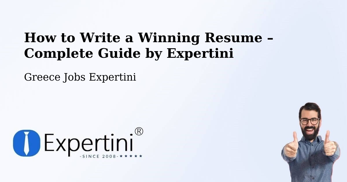 Resume Writing Guide for Job Seekers – Pásion - Pásion, Greece Jobs Expertini